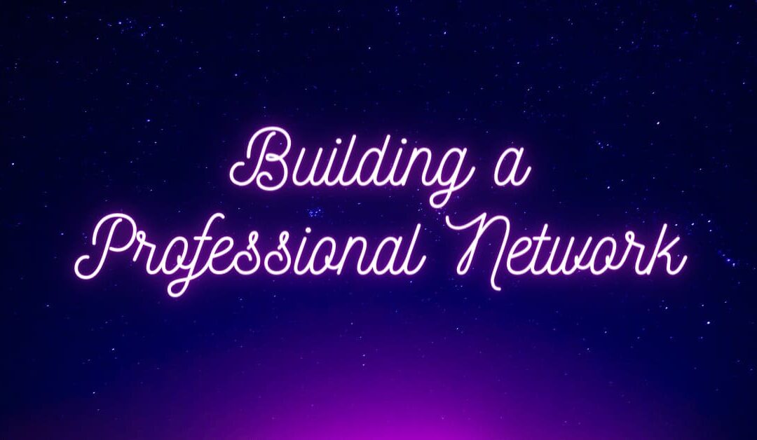Building a Professional Network: Unlocking Job Opportunities and Career Growth through Meaningful Connections